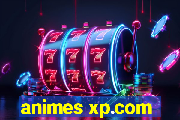 animes xp.com